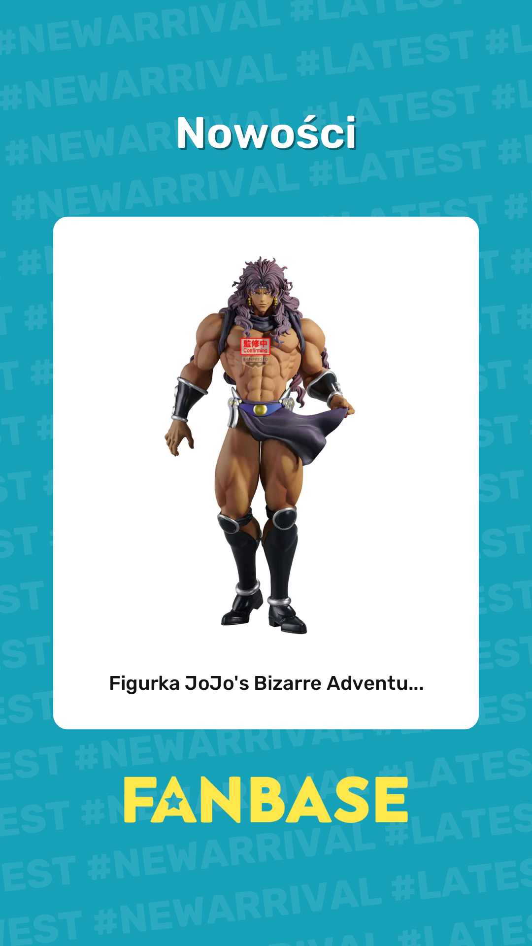 Najnowsze produkt: Figurka JoJo's Bizarre Adventu...